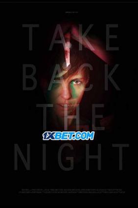 Lấy Lại Màn Đêm | Take Back The Night (2021)