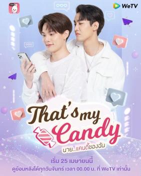 Chàng Candy Của Tôi |  That’s My Candy (2022) 