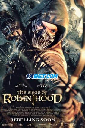 Cuộc Vây Hãm Của Robin Hood | The Siege of Robin Hood (2022)