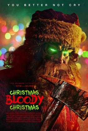 Giáng Sinh Đẫm Máu | Christmas Bloody Christmas (2022)