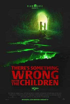 Có Điều Không Ổn Với Bọn Trẻ | There's Something Wrong with the Children (2023)