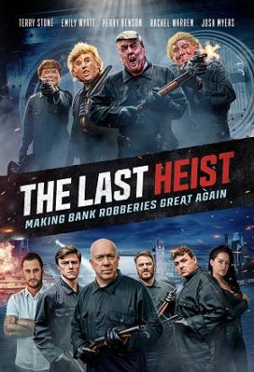 Phi Vụ Cuối Cùng | The Last Heist (2022)