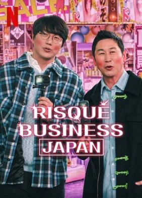 Chuyện Người Lớn: Nhật Bản | Risqué Business: Japan (2023)