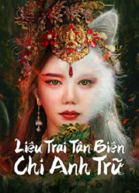 Liêu Trai Tân Biên Chi Anh Trữ | Legend of Ghost YingNing (2023)