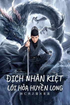 Địch Nhân Kiệt: Lôi Hỏa Huyền Long | Detective Dee and The Dragon of Fire (2023)
