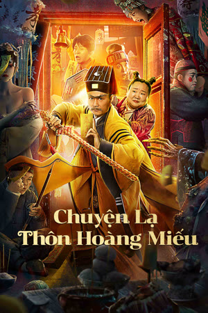 Chuyện Lạ Thôn Hoàng Miếu | HUANG MIAO VILLAGE'S TALES OF MYSTERY - 2023