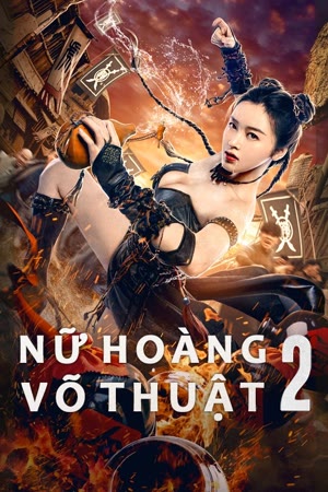 Nữ Hoàng Võ Thuật 2 (2021) | The Queen of KungFu 2 - (2021)