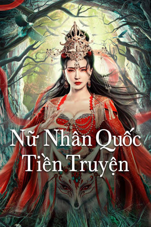 Nữ Nhân Quốc Tiền Truyện | The Land of Women (2024)