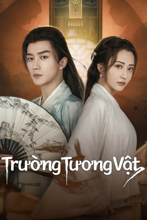 Trường Tương Vật | Miss You Forever (2024)