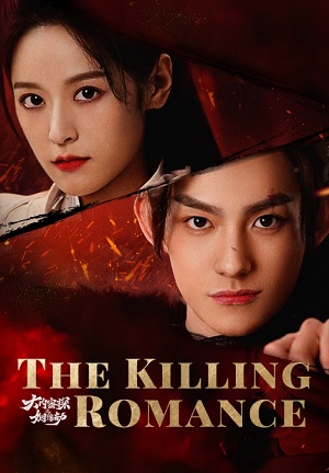 Đại Nội Mật Thám Chi Nhân Duyên Kiếp | The Killing Romance (2024)