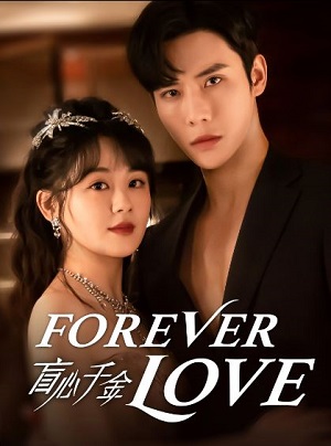 Tình Yêu Mù Quáng | Forever Love (2023)