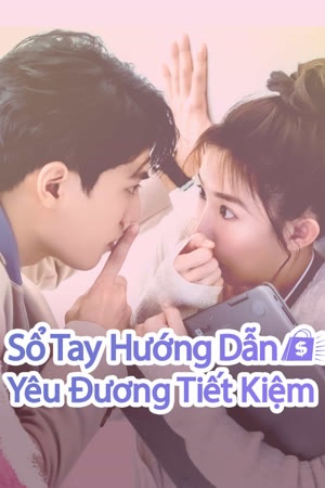 Sổ Tay Hướng Dẫn Yêu Đương Tiết Kiệm (2024) | Love on a Shoestring (2024)